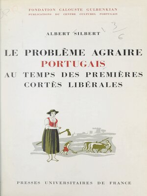 cover image of Le problème agraire portugais au temps des premières Cortes libérales, 1821-1823